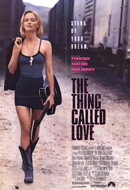 THE THING CALLED LOVE 